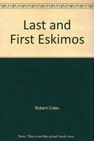 Last and First Eskimos