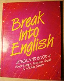 Break into English: Bk. 4