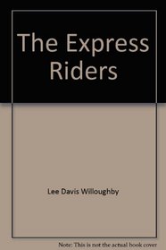 The Express Riders (Making of America)