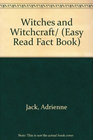 Witches and Witchcraft/ (Easy Read Fact Book)