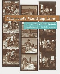 Maryland's Vanishing Lives (Maryland Paperback Bookshelf)