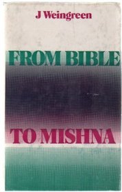From Bible to Mishna: The Continuity of Tradition