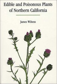 Edible and Poisonous Plants of Northern California (Outdoor and Nature)