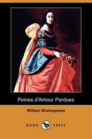 Peines d'Amour Perdues (Dodo Press) (French Edition)