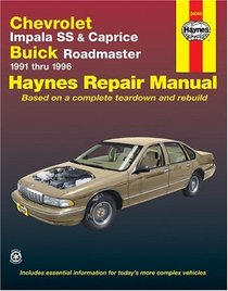 Haynes Repair Manuals: Chevrolet Impala SS and Caprice, Buick Roadmaster 1991-1996