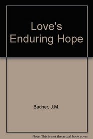Love's Enduring Hope