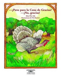 Pavo Por La Cena De Gracias? No, Gracias! / Turkey for Thanksgiving Dinner? No Thanks (Cuentos Para Todo el Ano (Audio)) (Cuentos Para Todo El Ano / Stories the Year 'round)