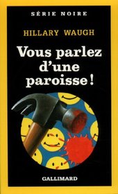Vous Parlez D Une Paroi (Serie Noire 1) (English and French Edition)