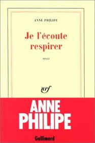 Je L'Ecoute Respirer (French Edition)