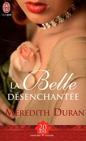 La Belle Desenchantee (Aventures Et Passions) (French Edition)