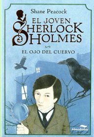 Joven Sherlock Holmes. Ojo del cuervo