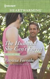 The Husband She Can't Forget (Oklahoma Girls, Bk 2) (Harlequin Heartwarming, No 172) (Larger Print)