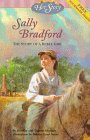 Sally Bradford: The Story of a Rebel Girl (Her Story Series)