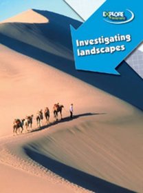 Investigating Landscapes (Explore Geography) (Explore Geography)