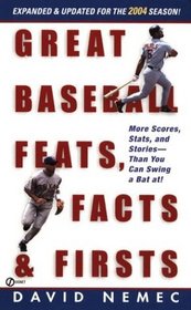 Great Baseball Feats, Facts and Firsts : 2004 Edition (Great Baseball Feats, Facts  Firsts)