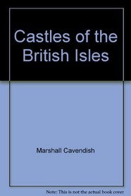 Castles of the British Isles