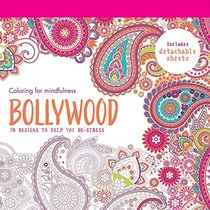 Bollywood: 70 designs to help you de-stress (Coloring for mindfulness)
