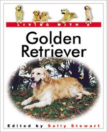Living with a Golden Retriever: Book with Bonus DVD (Living With a Pet Series)