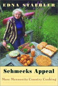 Schmecks Appeal: More Mennonite Country Cooking