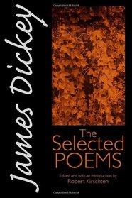 James Dickey: The Selected Poems (Wesleyan Poetry)
