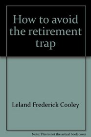 How to avoid the retirement trap