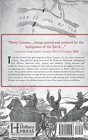 Delmarva S Patty Cannon: The Devil on the Nanticoke