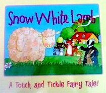 Snow White Lamb (Touch and Tickle Fairy Tale)