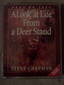 Look at Life from a Deer Stand