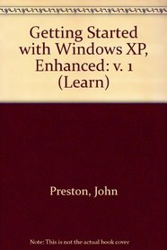 Learn Getting Started with Windows XP (Learn Office XP Series) (v. 1)