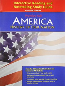America: History of Our Nation: Interactive Readind and Notetaking Study Guide: Adapted Version
