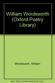 William Wordsworth (Oxford Poetry Library)