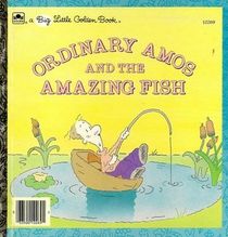 Ordinary Amos and the Amazing Fish (Big Little Golden Books)