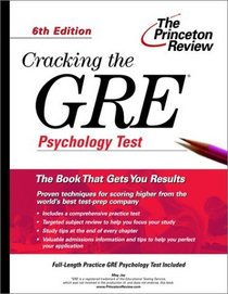Cracking the GRE Psychology Test, 6th Edition (Cracking the Gre Psychology)