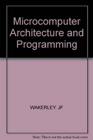 Microcomputer Architecture and Programming