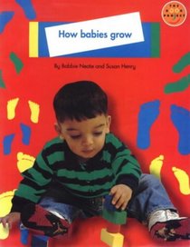 Longman Book Project: Non-fiction 1 - Pupils' Books: Babies (Topic Theme Book): How Babies Grow (Longman Book Project)