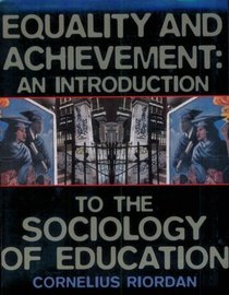 Equality and Achievement : An Introduction to the Sociology of Education