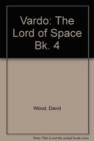 The Lord of Space (Vardo, Book 4)