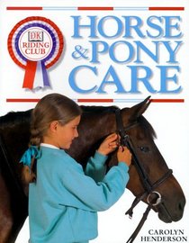 DK Riding Club: Horse and Pony Care