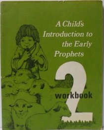 A Child's Introduction to the Early Prophets