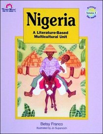Nigeria: A Literature Based Multi-Cultural Unit (Around the World, Bk 4)
