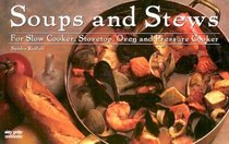 Soups and Stews for Slow Cooker, Stovetop, Oven and Pressure Cooker (Nitty Gritty Cookbooks) (Nitty Gritty Cookbooks)