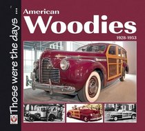 American Woodies 1928-1953 (Those were the days...)
