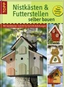 Nistksten und Futterstellen selber bauen