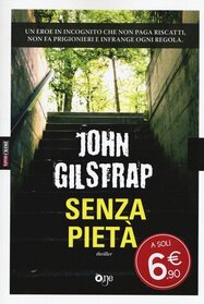 Senza pieta (No Mercy) (Jonathan Grave, Bk 1) (Italian Edition)