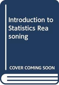 Introduction to Statistics Reasoning