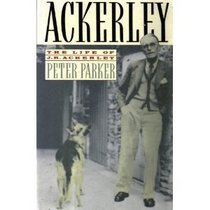 Ackerley: The Life of  J.R. Ackerley
