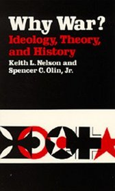 Why War?: Ideology, Theory and History (Campus, No 330)