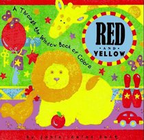 Red and Yellow: A Through the Window Book of Colors