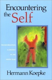 Encountering the Self : Transformation  Destiny in the Ninth Year