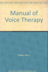 Manual of Voice Therapy